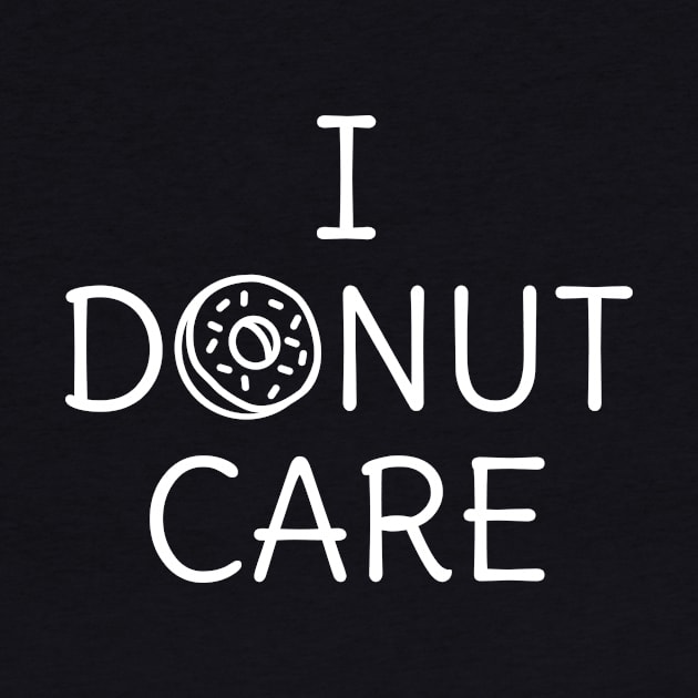 Funny Donut Pun T-Shirt by happinessinatee